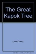 The Great Kapok Tree: A Tale Of The Amazon Rain Forest