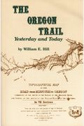 The Oregon Trail: Yesterday And Today