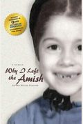 Why I Left The Amish: A Memoir