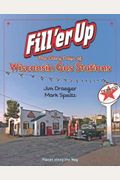 Fill 'Er Up: The Glory Days Of Wisconsin Gas Stations