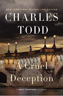 A Cruel Deception: A Bess Crawford Mystery (Bess Crawford Mysteries) A Cruel Deception: A Bess Crawford Mystery (Bess Crawford Mysteries)