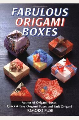 Fabulous Origami Boxes Fabulous Origami Boxes