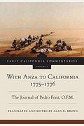 With Anza To California, 1775-1776: The Journal Of Pedro Font, O.f.m. Volume 1