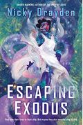 Escaping Exodus: A Novel