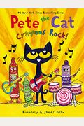 Pete the Cat: Crayons Rock!