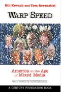 Warp Speed: America In The Age Of Mixed Media