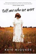 Tell Me Who We Were: Stories