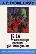 Leila: Further In The Life And Destinies Of Darcy Dancer, Gentleman