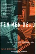 Ten Men Dead: The Story Of The 1981 Irish Hunger Strike