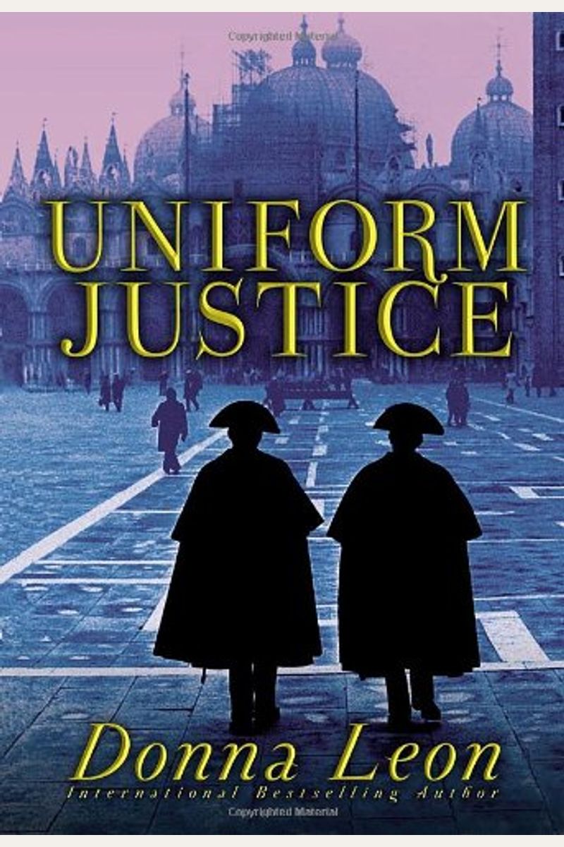 Uniform Justice: A Commissario Guido Brunetti Mystery
