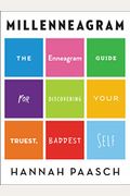 Millenneagram: The Enneagram Guide For Discovering Your Truest, Baddest Self