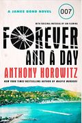 Forever And A Day: A James Bond Novel