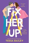 Fix Her Up: A Novel