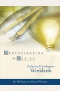 Understanding By Design Professional Development Workbook