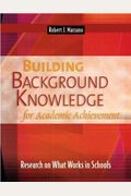 Building Background Knowledge For Academic Achievement: Research On What Works In Schools