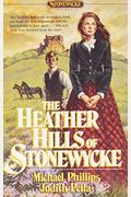 The Heather Hills Of Stonewycke (The Stonewycke Trilogy, Book 1)