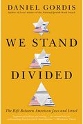 We Stand Divided: The Rift Between American Jews And Israel