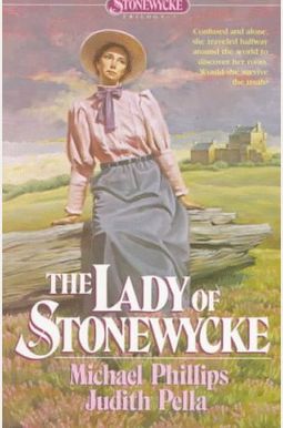The Lady of Stonewycke (Stonewycke Trilogy, Book 3) The Lady of Stonewycke (Stonewycke Trilogy, Book 3)