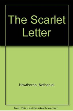 The Scarlet Letter The Scarlet Letter