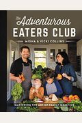 The Adventurous Eaters Club: Mastering The Art Of Family Mealtime