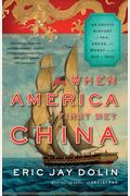 When America First Met China: An Exotic History Of Tea, Drugs, And Money In The Age Of Sail