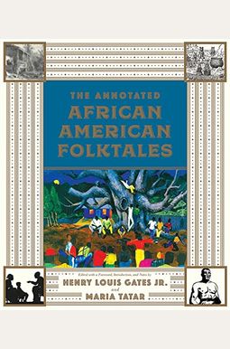 The Annotated African American Folktales The Annotated African American Folktales