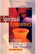 Spiritual Economics: The Principles And Process Of True Prosperity