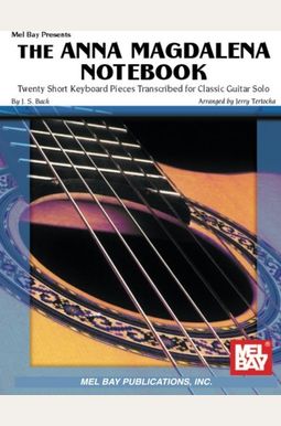 Buy Notebook For Anna Magdalena Bach Book By: J S Bach