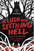 A Lush And Seething Hell: Two Tales Of Cosmic Horror