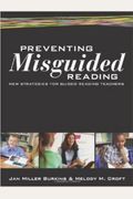 Preventing Misguided Reading: New Strategies For Guided Reading Teachers