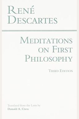 Meditations on First Philosophy (Hackett Classics)