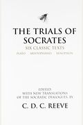 The Trials Of Socrates: Six Classic Texts (Hackett Classics)