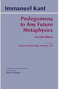 Prolegomena To Any Future Metaphysics: And Th