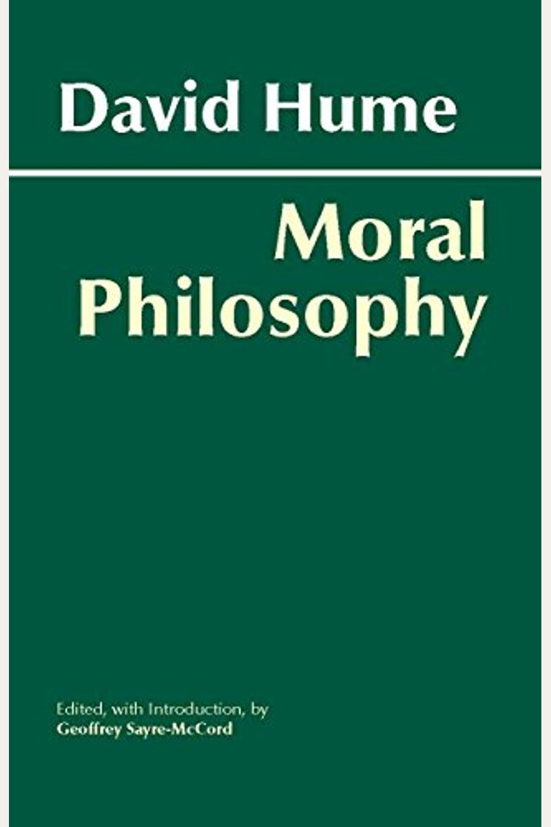 Buy Hume Moral Philosophy (Hackett Classics) Book By David Hume