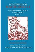 The Comedies Of Machiavelli: The Woman From Andros; The Mandrake; Clizia
