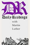 Daily Readings With Martin Luther
