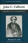 John C. Calhoun: American Portrait