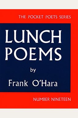 Lunch Poems Lunch Poems