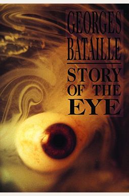 Story Of The Eye Story Of The Eye