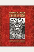 LoteríA Cards And Fortune Poems: A Book Of Lives