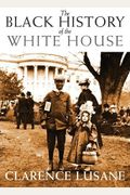 The Black History Of The White House
