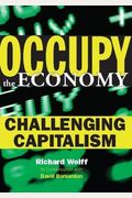 Occupy The Economy: Challenging Capitalism