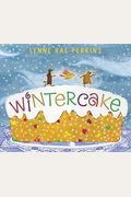 Wintercake: A Winter And Holiday Book For Kids