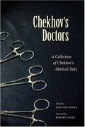 Chekhov's Doctors: A Collection Of Chekhov's Medical Tales
