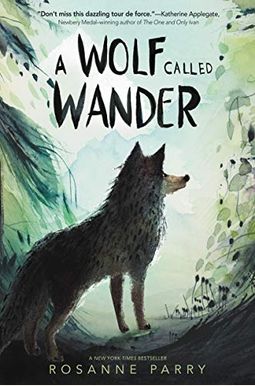 A Wolf Called Wander A Wolf Called Wander