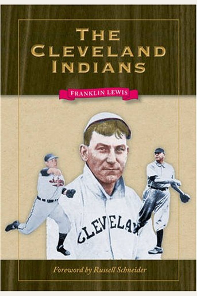 Buy The Cleveland Indians Book By Franklin Lewis