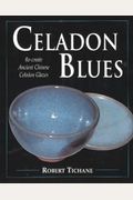Celadon Blues: Re-Create Ancient Chinese Cela