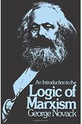 An Introduction To The Logic Of Marxism