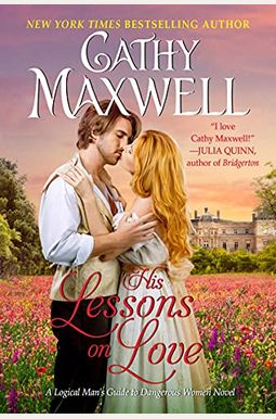 His Lessons On Love: A Logical Man's Guide To Dangerous Women Novel His Lessons On Love: A Logical Man's Guide To Dangerous Women Novel