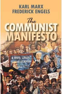 The Communist Manifesto The Communist Manifesto
